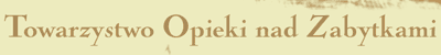Towarzystwo Opieki nad Zabytkami oddzia Mysowice